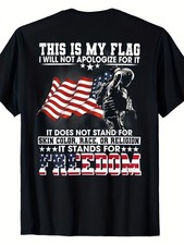 This Is My Flag I’ll Never Apologize For It Patriotic USA Flag Men’s T-Shirt picture