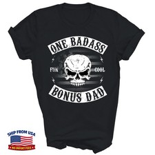 One Badass Bonus Step Dad Funny Stepdad Unisex Shirt Gift picture