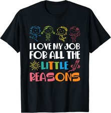 I Love My Job For All The Little Reasons Teacher Teaching T-Shirt picture