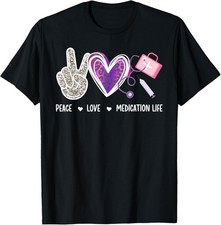 Peace Love Medication Aide Med Aide Medication Aides T-Shirt picture