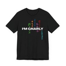 I'm Gnarly Colorful Graphic T-Shirt Trendy Casual Unisex Black Tee picture