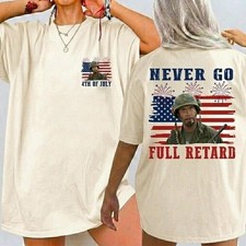 Never Go Full Ret@rd 4th of July Shirt, Vintage Tropic Thunder T-Shirt picture