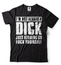 Mens Funny T-shirt Offensive T-shirt Humor Funny Birthday Gift Mens shirt picture